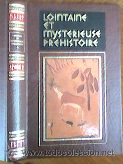 Libros de segunda mano: Lointaine et mysteriouse prehistoire 1 - prehistoria-(Cremille, 1980) polipiel guaflex 254 pgs