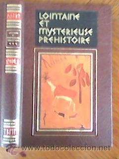 Libros de segunda mano: Lointaine et mysteriouse prehistoire 3 - prehistoria-(Cremille, 1980) polipiel guaflex 254 pgs