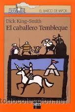 Libros de segunda mano: el caballero tembleque,dick king-smith,barco de vapor - Foto 1