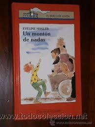 Libros de segunda mano: un monton de nadas eveline hasler,el barco de vapor,circulo