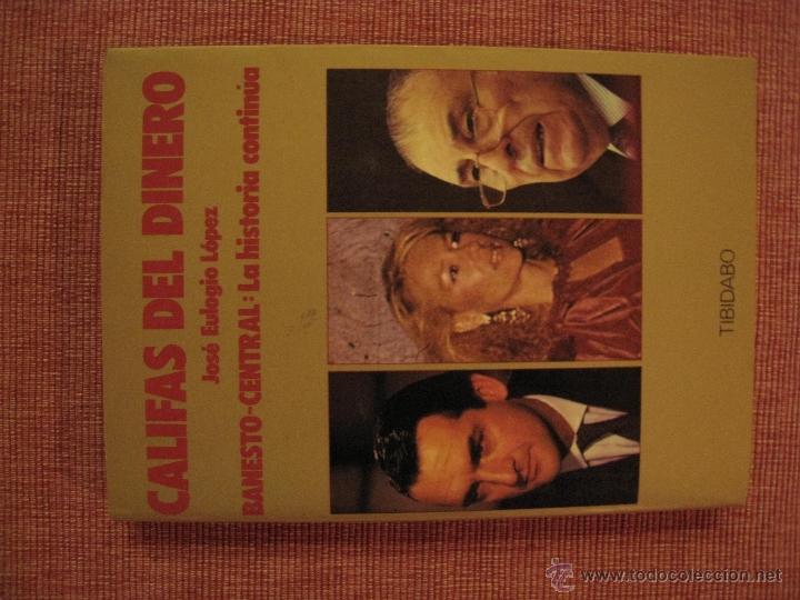 Libros de segunda mano: CALIFAS DEL DINERO - JOSE EULOGIO LOPEZ. - Foto 4
