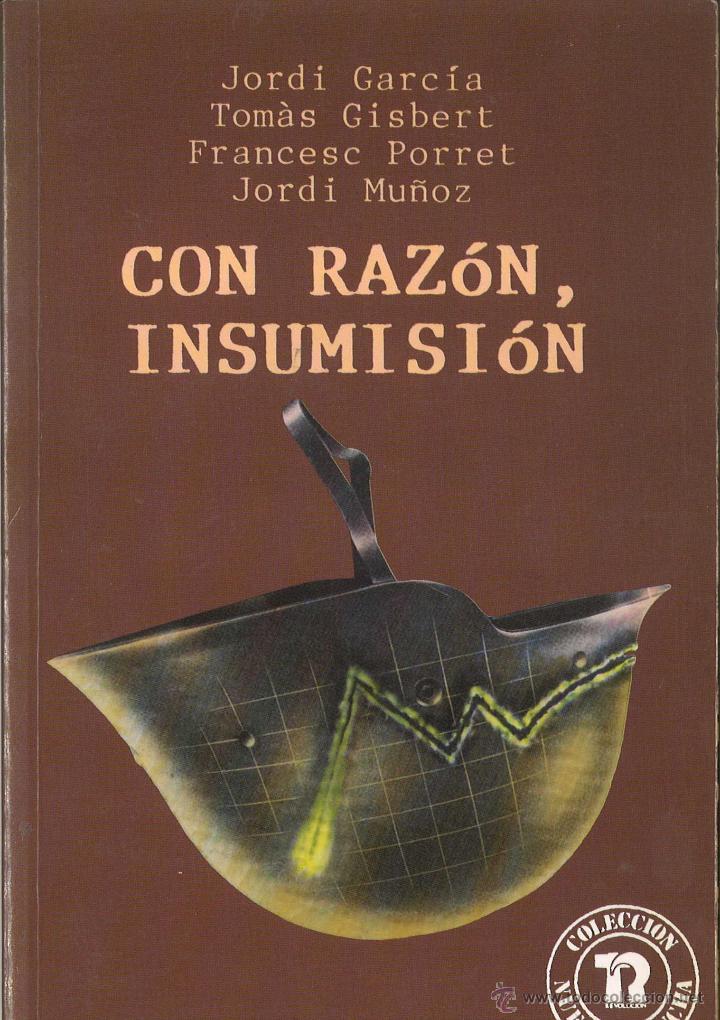 Libros de segunda mano: Con raz&oacute;n, insumisi&oacute;n. Editorial Revoluci&oacute;n, 1990. - Foto 1
