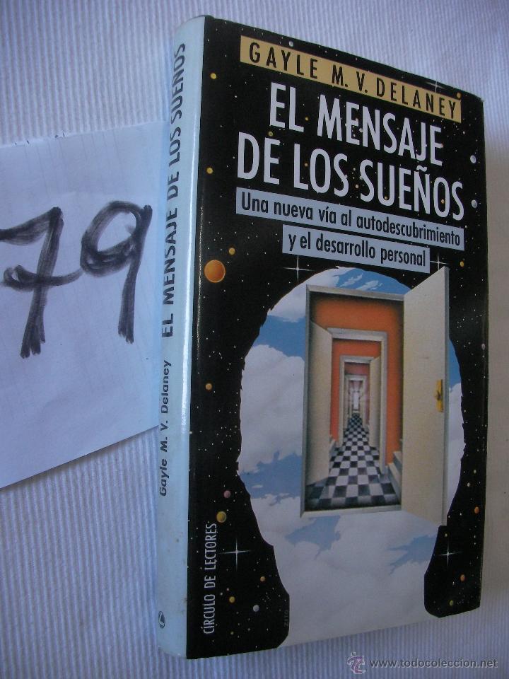 Libros de segunda mano: EL MENSAJE DE LOS SUE&Ntilde;OS - GAYLE DELANEY - Foto 1