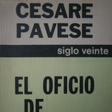 Libros de segunda mano: EL OFICIO DE VIVIR CESARE PAVESE SIGLO VEINTE 1976. Lote 51466328