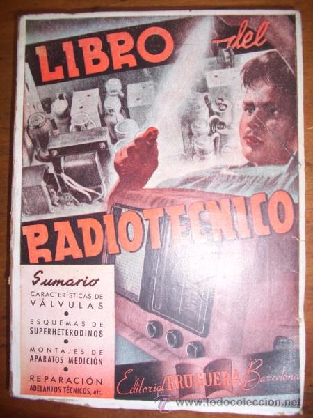Libros de segunda mano: LIBRO DEL RADIOT&Eacute;CNICO. [BRUGUERA] - Foto 1