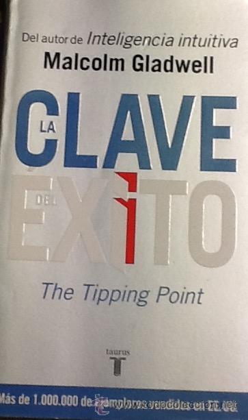 Libros de segunda mano: la clave del exito - Malcolm Gladwell- the tipping point . taurus - Foto 1