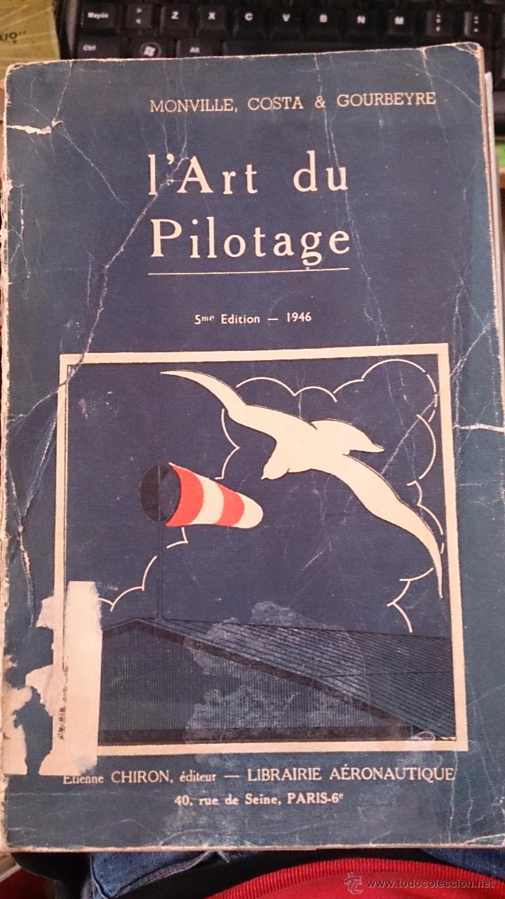 Libros de segunda mano: L&acute;ART DU PILOTAGE (Par&iacute;s, 1946) - Foto 1