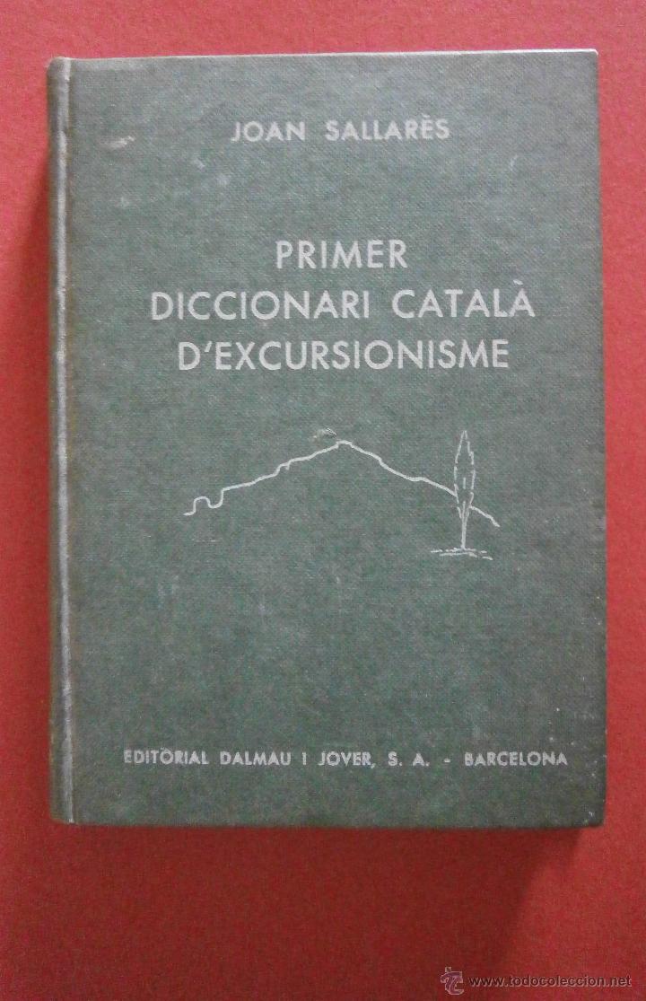 Libros de segunda mano: Primer diccionari catal&agrave; dexcursionisme. Joan Sellar&egrave;s - Foto 1
