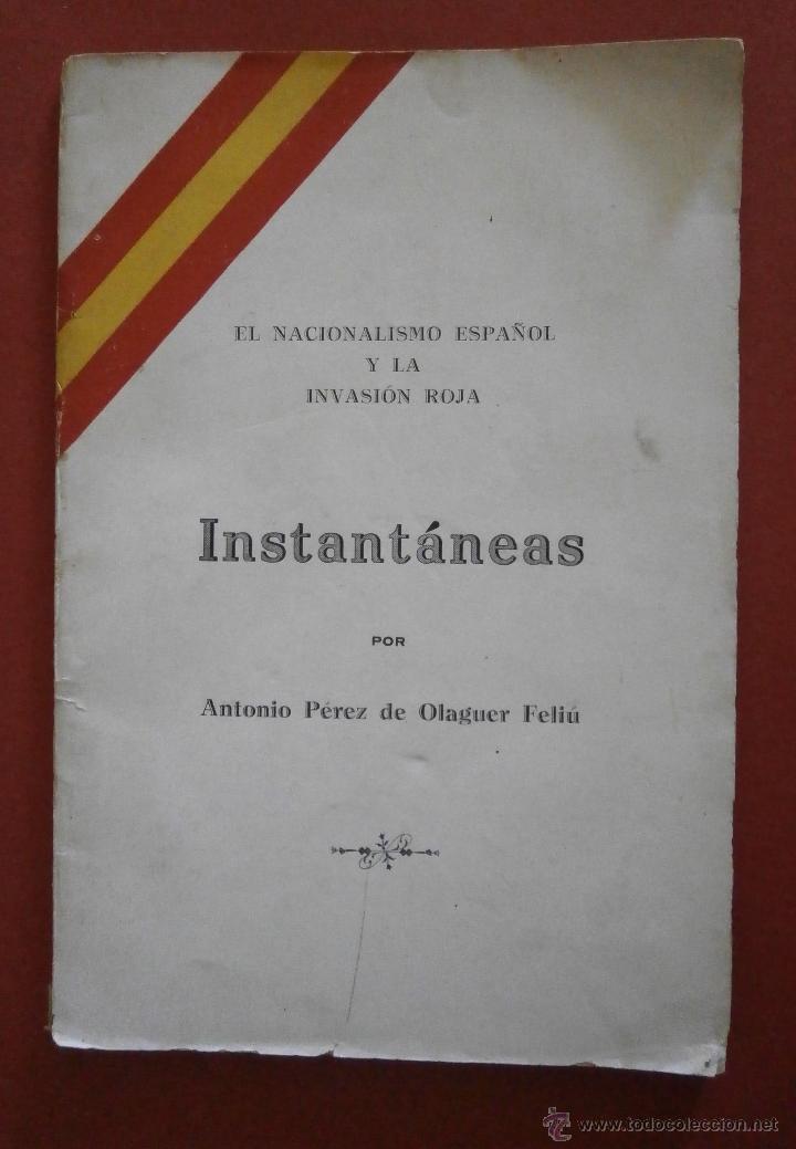 Gebrauchte B&uuml;cher: El nacionalismo espa&ntilde;ol y la invasi&oacute;n roja. Instant&aacute;neas. Antonio P&eacute;rez de Olaguer Feliu
