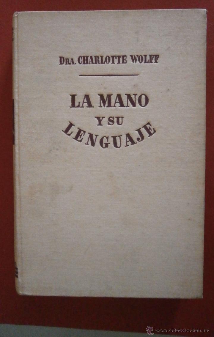 Libros de segunda mano: La mano y su lenguaje. Dra. Charlotte Wolff - Foto 1