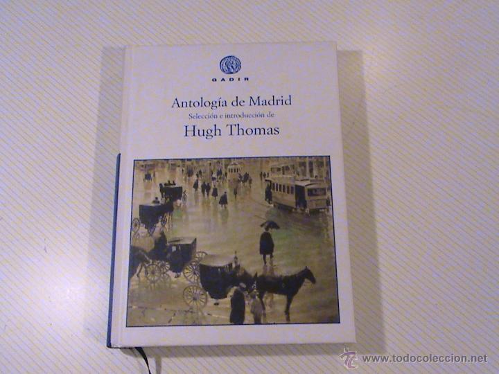 Libros de segunda mano: Antolog&iacute;a de Madrid. (selecci&oacute;n e introducci&oacute;n de Hugh Thomas) - Foto 1