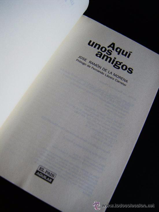 Libros de segunda mano: Libro Aqu&iacute; un amigo, de Jos&eacute; Ram&oacute;n de la Morena - Foto 2
