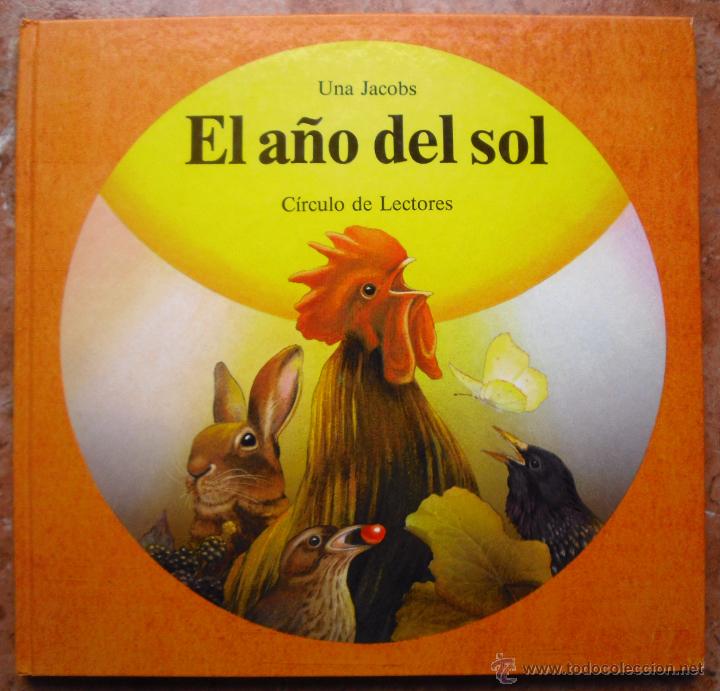Libros de segunda mano: Una Jacobs. El a&ntilde;o del sol. C&iacute;rculo de Lectores. Barcelona, 1991. Cuento ilustrado. - Foto 1