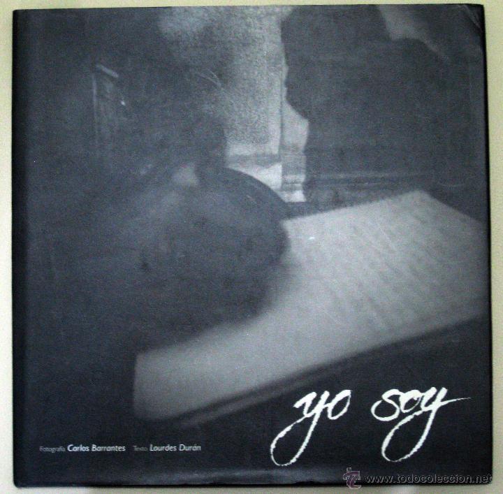 Libros de segunda mano: Carlos BARRANTES & Lourdes DURAN. YO SOY. 2003 - Foto 1
