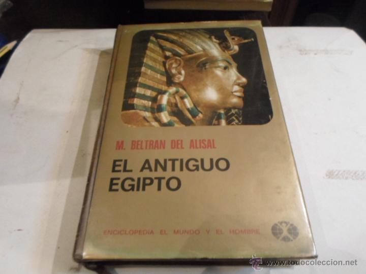 Libros de segunda mano: M.Beltran de Alisal, El antiguo Egipto, Enciclopedia el mundo y el hombre