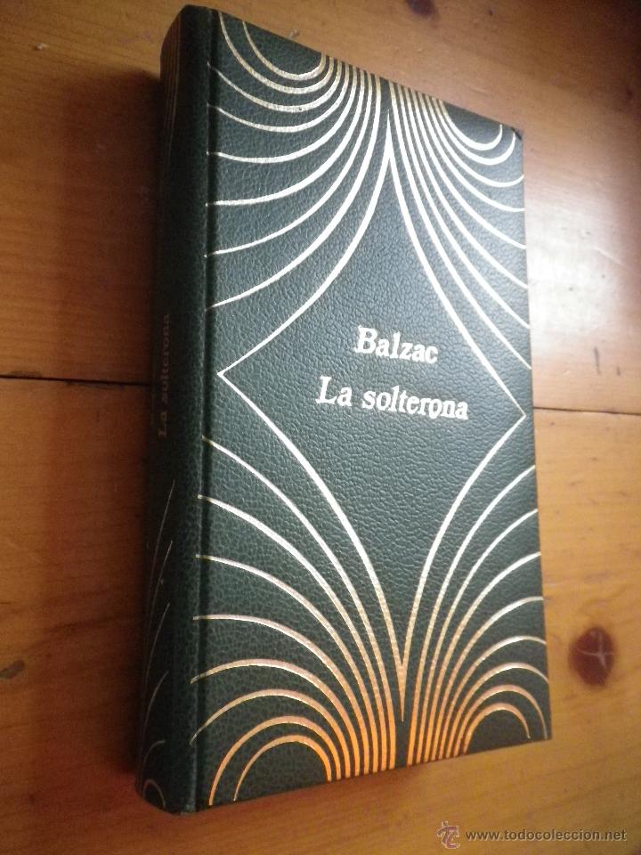 Libros de segunda mano: LIBRO  LA SOLTERONA  POR BALZAC - Foto 1