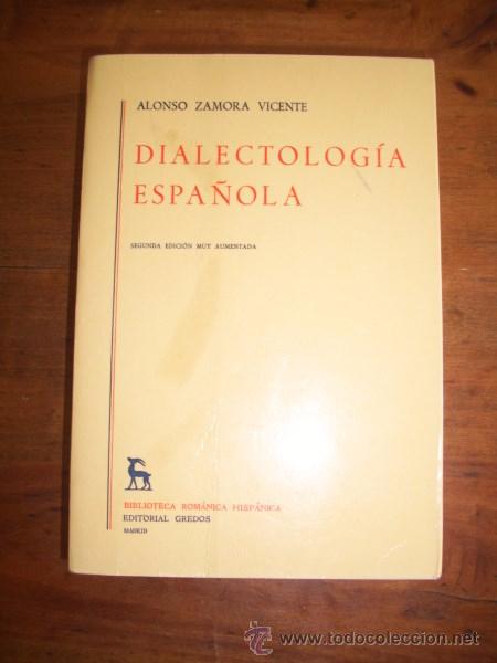 Libros de segunda mano: ZAMORA VICENTE, Alonso. Dialectolog&iacute;a espa&ntilde;ola - Foto 1