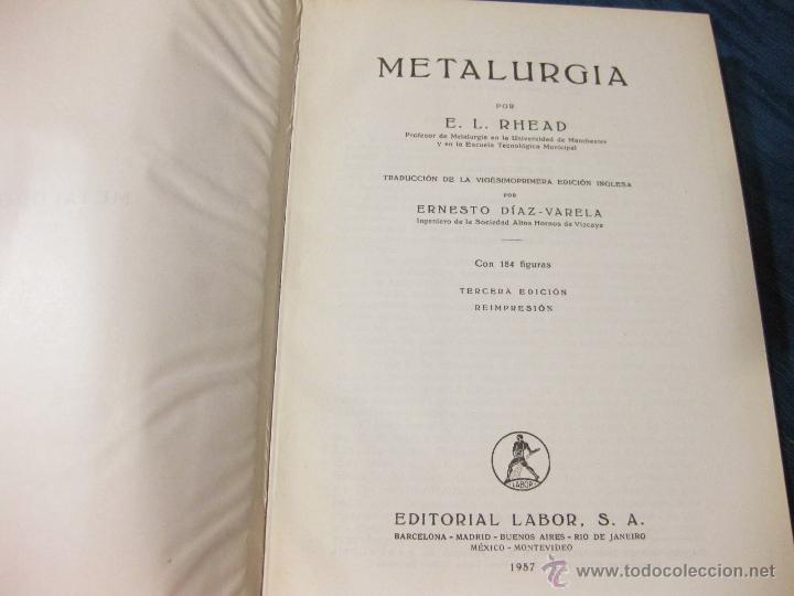 Libros de segunda mano: METALURGIA. RHEAD. EDITORIAL LABOR. 1957 - Foto 2