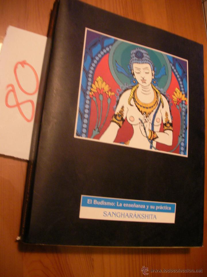 Libros de segunda mano: EL BUDISMO : SU ENSE&Ntilde;ANZA Y SU PRACTICA - Foto 1