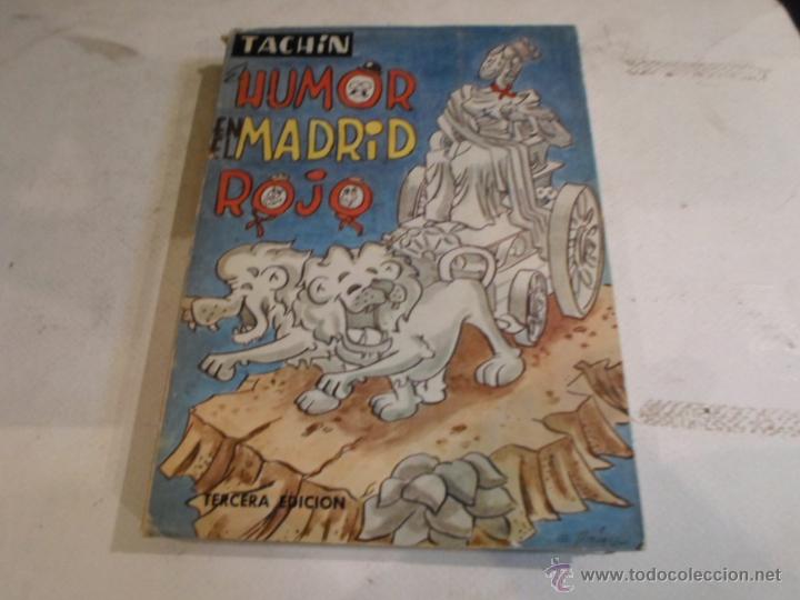 Libri di seconda mano: Tachin, El humor en el Madrid rojo, 3 ed. 1971