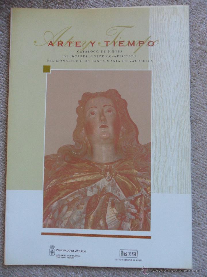 Libros de segunda mano: ARTE Y TIEMPO. CATALOGO DE BIENES DE INTERES HISTORICO - ARTISTICO DEL MONASTERIO DE SANTA MARIA DE