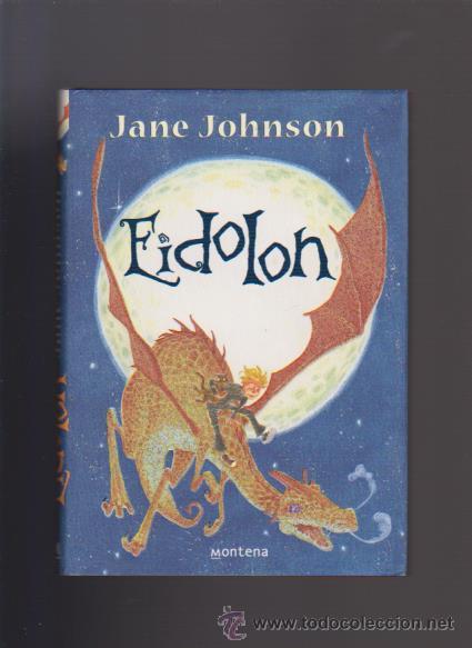 Libros de segunda mano: EIDOLON - JANE JOHNSON - MONTENA EDITORIAL 2006 - Foto 1