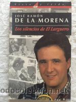 Libros de segunda mano: Los silencios de El Larguero (Jos&eacute; Ram&oacute;n de la Morena) - Foto 1