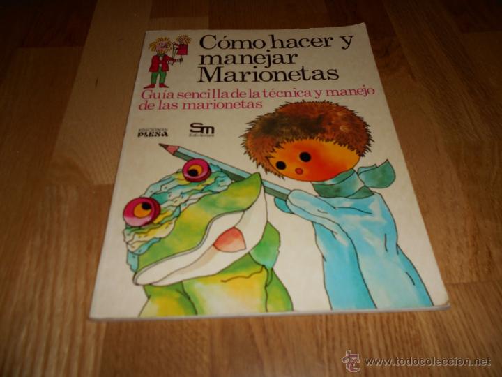 Libros de segunda mano: COMO HACER Y MANEJAR MARIONETAS - EDICIONES PLESA / SM - 1977- - Foto 1