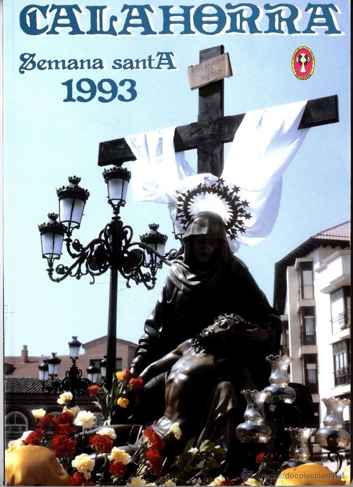 Libros de segunda mano: SEMANA SANTA LA RIOJA CALAHORRA  REVISTA SEMANA SANTA CALAHORRA A&Ntilde;O 1993