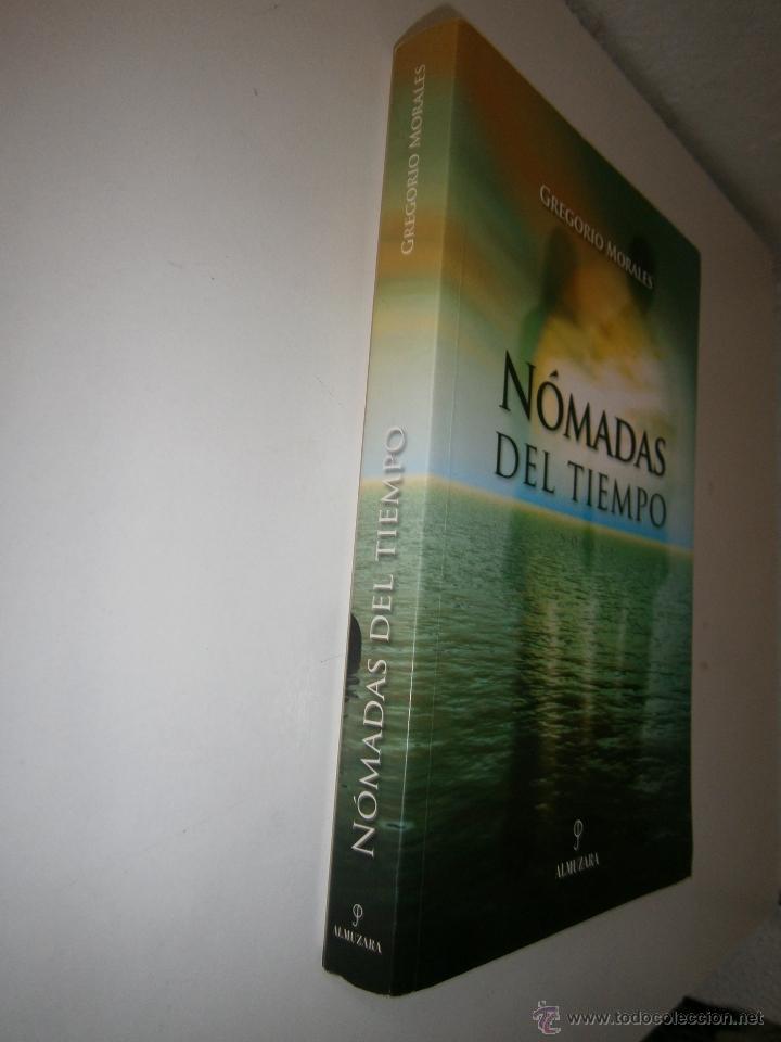 Libros de segunda mano: Nomadas del Tiempo Gregorio Morales Almuzara 2005 EC - Foto 3