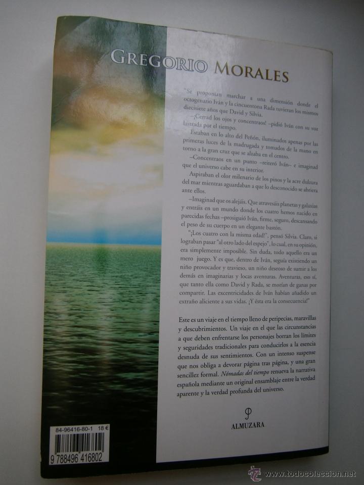 Libros de segunda mano: Nomadas del Tiempo Gregorio Morales Almuzara 2005 EC - Foto 4