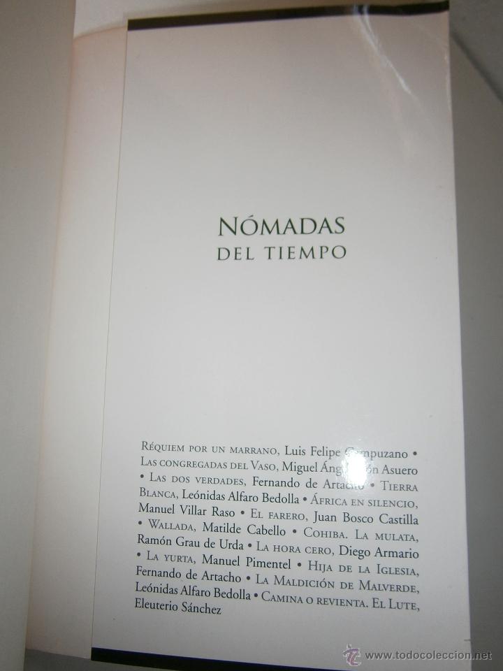 Libros de segunda mano: Nomadas del Tiempo Gregorio Morales Almuzara 2005 EC - Foto 10