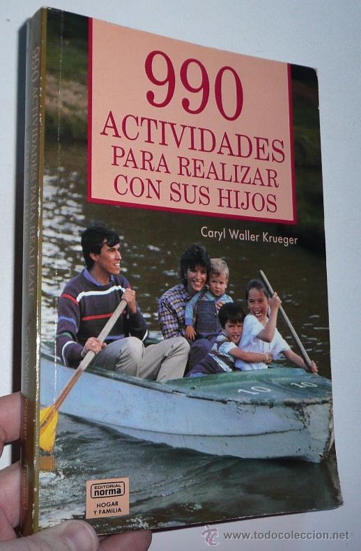 Libros de segunda mano: 990 actividades para realizar con sus hijos - Caryl Waller Krueger (Ed. Norma, 1989)