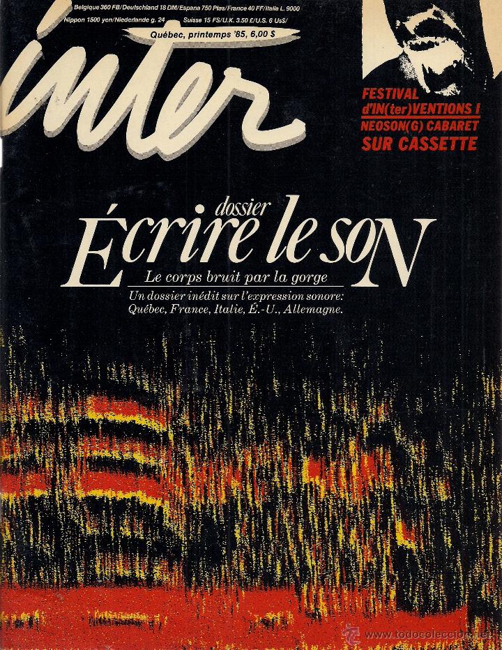 Libri di seconda mano: INTER N&ordm; 27. Dossier &lsquo;Ecrire le Son&rsquo;. (Eds. Intervention, Quebec, printemps 1985)