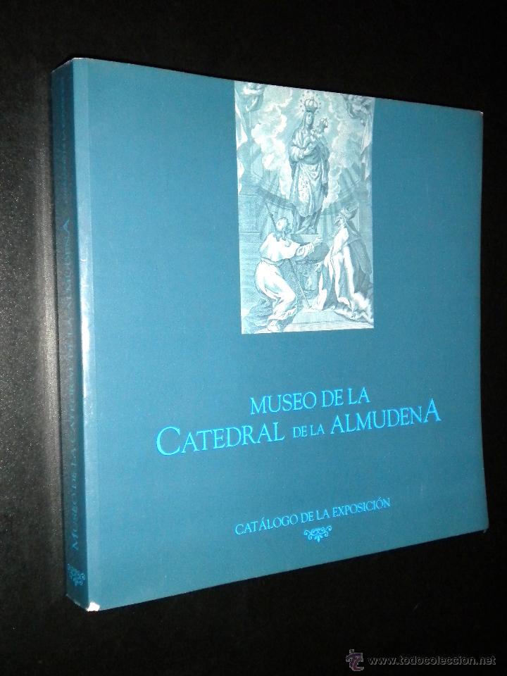 Libros de segunda mano: Museo de la Catedral de la Almudena. Cat&aacute;logo Exposici&oacute;n - Foto 1