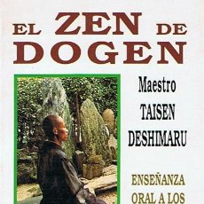 Libros de segunda mano: EL ZEN DE DOGEN TAISEN DESHIMARU. Lote 52383282