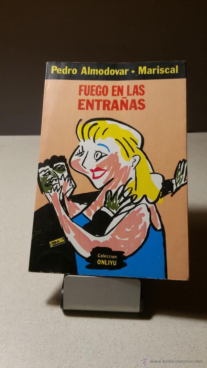 Libros de segunda mano: Fuego en las entra&ntilde;as de Pedro Almod&oacute;var y Mariscal. ORIGINAL 1981 - Foto 1