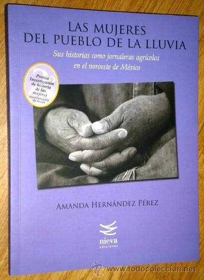 Libros de segunda mano: Las mujeres del pueblo de la lluvia por Amanda Hern&aacute;ndez P&eacute;rez de Ediciones Nieva en Avil&eacute;s 2011