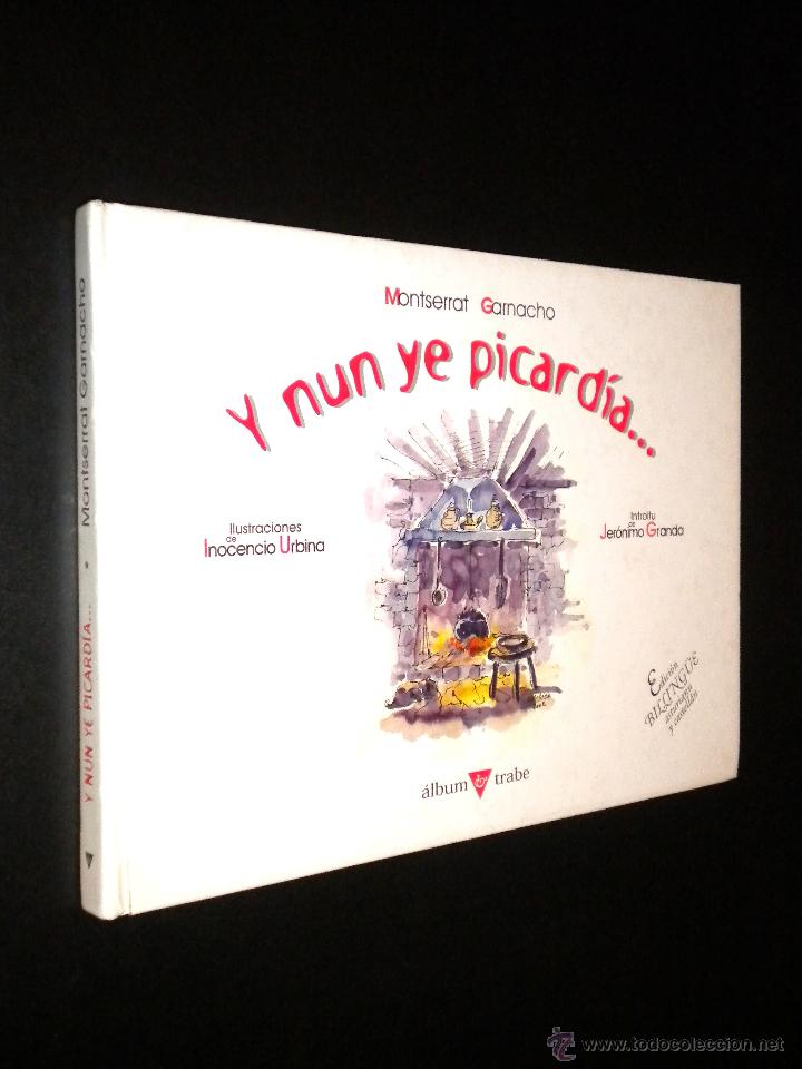 Libros de segunda mano: Y NUN YE PICARD&Iacute;A. / GARNACHO, Montserrat - Foto 1