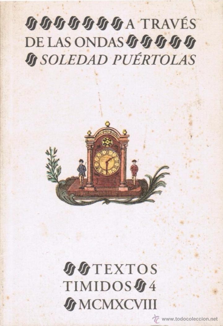 Libros de segunda mano: Soledad Pu&eacute;rtolas: A trav&eacute;s de las ondas - Foto 1