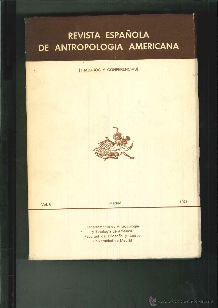 Libri di seconda mano: REVISTA ESPA&Ntilde;OLA DE ANTROPOLOG&Iacute;A AMERICANA VOL. 6
