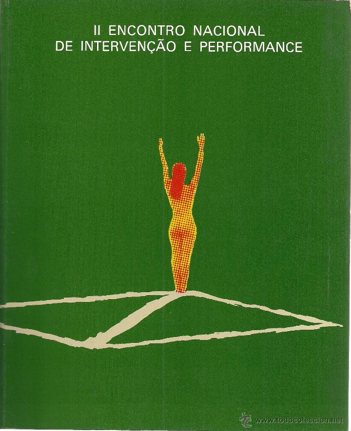 Libros de segunda mano: II ENCONTRO NACIONAL DE INTERVEN&Ccedil;AO E PERFORMANCE. AMADORA, 1988. Fernando Aguiar (org.)