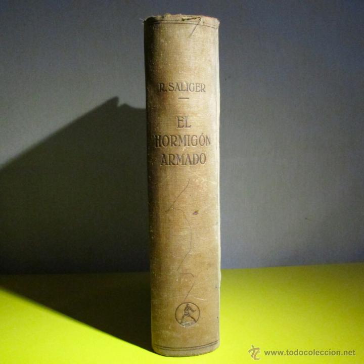 Libros de segunda mano: EL HORMIGON ARMADO R SALIGER 1940 - Foto 1