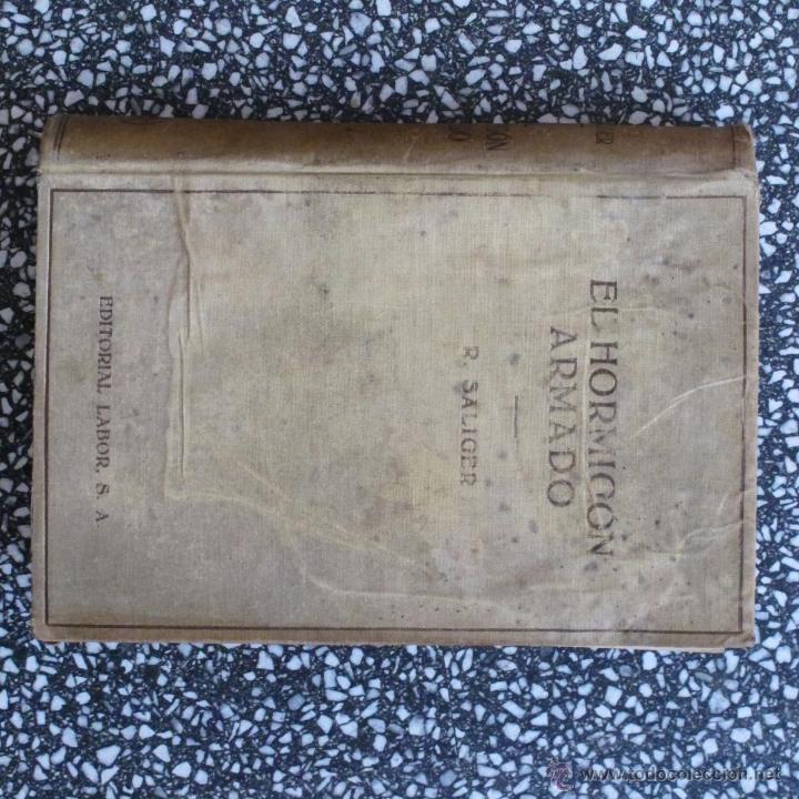 Libros de segunda mano: EL HORMIGON ARMADO R SALIGER 1940 - Foto 2