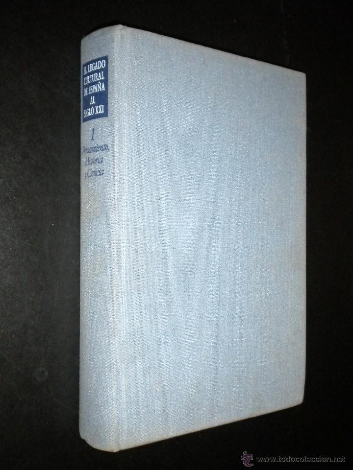 Libri di seconda mano: El legado cultural de Espa&ntilde;a al siglo XXI / Tomo 1 / Pensamiento, historia y ciencia