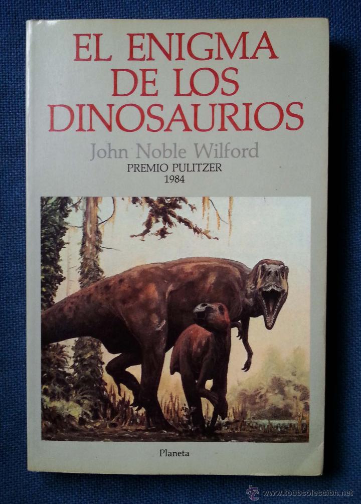 Libros de segunda mano: EL ENIGMA DE LOS DINOSAURIOS - JOHN NOBLE WILFORD - PLANETA - Foto 1