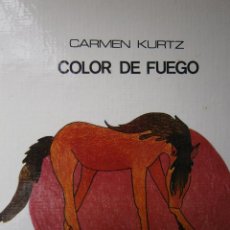 Libros de segunda mano: COLOR DE FUEGO CARMEN KURTZ LUMEN 1973 EC