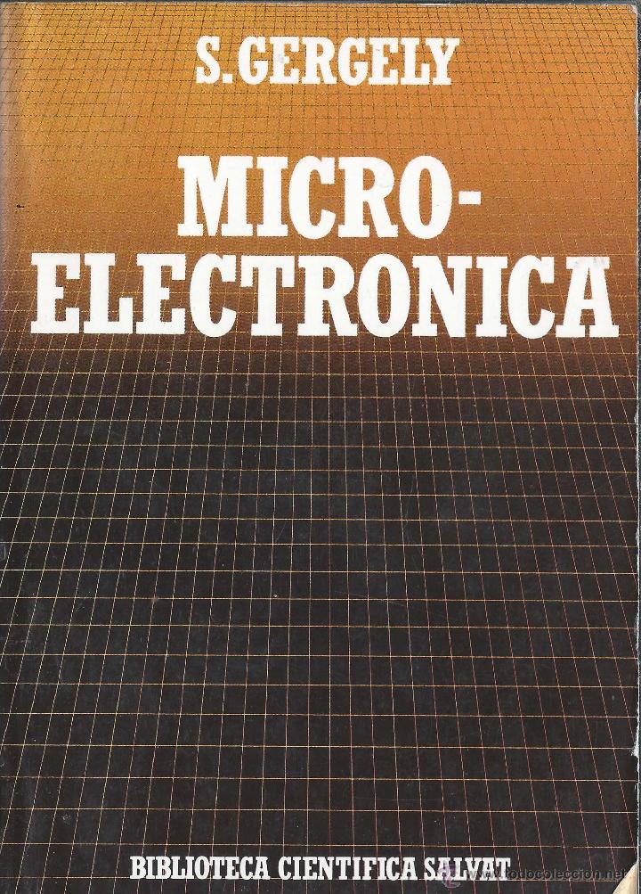 Libros de segunda mano: MICROELECTRONICA - S. GERGELY; BIBLIOTECA CIENTIFICA SALVAT, N&ordm; 6 1985 - Foto 1
