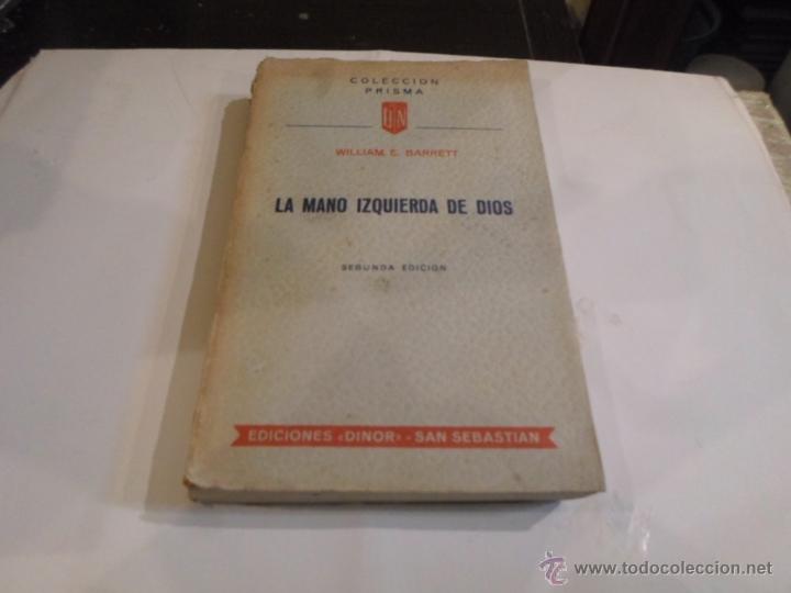 Libros de segunda mano: William E. Barrett, La mano izquierda de Dios. Coleccion Prisma, Ed. Dinor, n&ordm; 4 - Foto 1