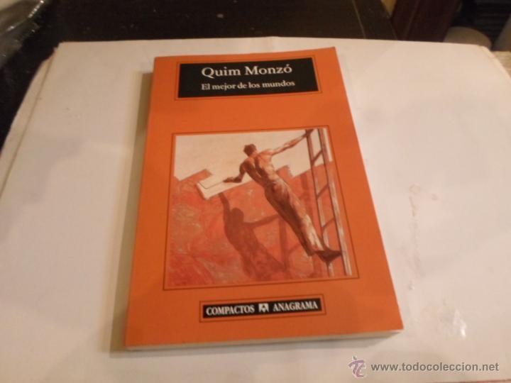 Libros de segunda mano: Quim Monzo, El mejor de los mundos, Compactos, Anagrama, 443 - Foto 1